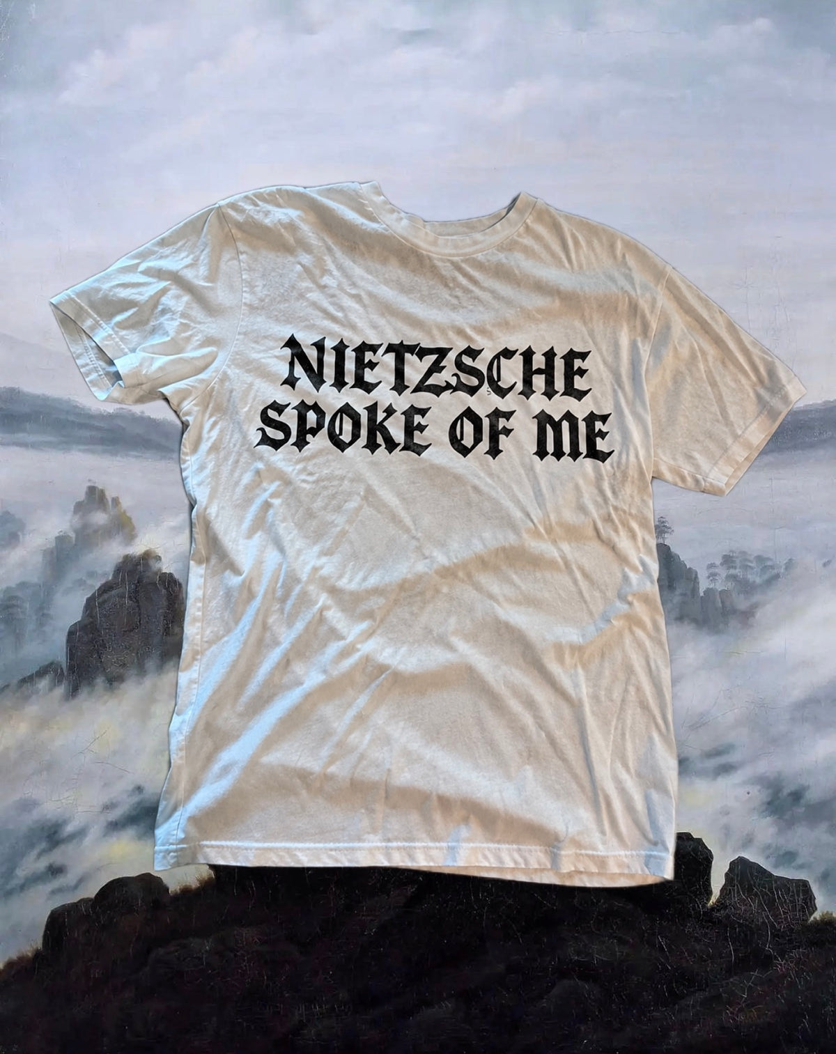 NIETZSCHE SPOKE OF ME t-shirt